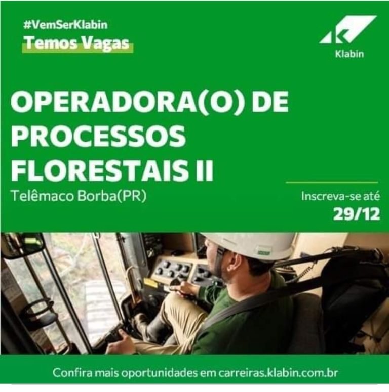 KLABIN Contrata  – Operadora(o) Processos Florestais II – CADASTRO ATÉ DIA 29