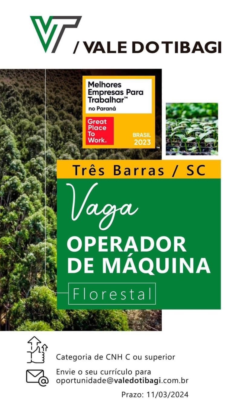 VALE DO TIBAGI CONTRATA OPERADOR DE MÁQUINAS FLORESTAIS